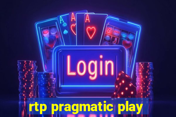 rtp pragmatic play